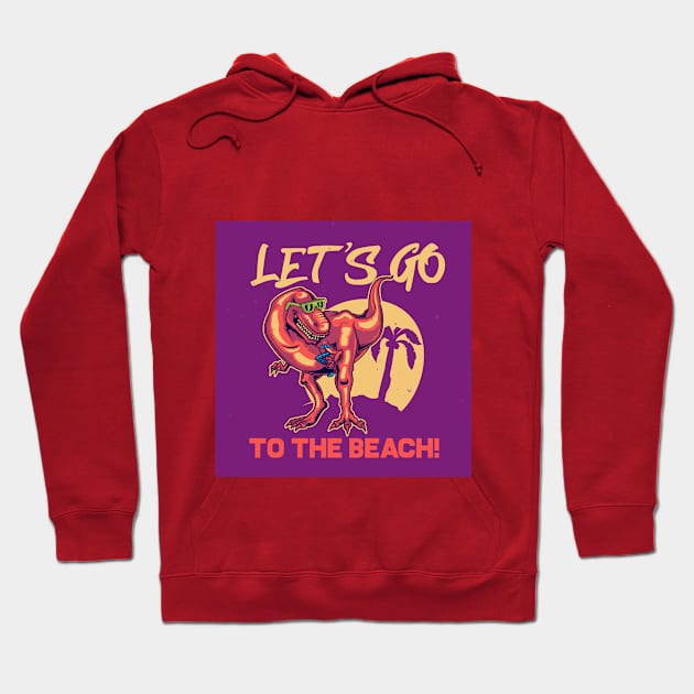 Let's Go To The Beach Hoodie by Mako Design 